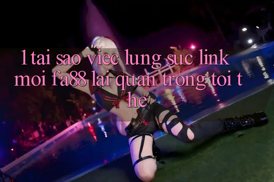 1. Tại Sao Việc Lùng sục Link Mới FA88 Lại Quan Trọng Tới Thế?