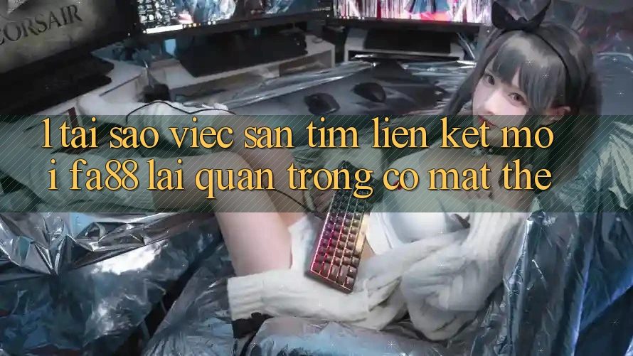 1. Tại Sao Việc Săn tìm Liên kết Mới FA88 Lại Quan Trọng Có mặt Thế? 1. Tại Sao Việc Săn tìm Liên kết Mới FA88 Lại Quan Trọng Có mặt Thế?