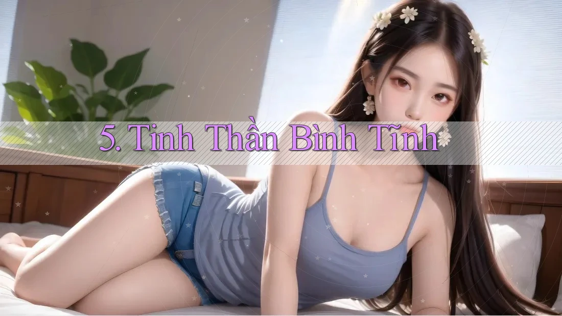 5. Tinh Thần Bình Tĩnh