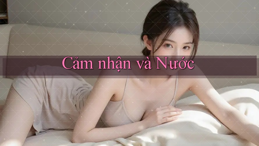 Cảm nhận và Nước Cảm nhận và Nước