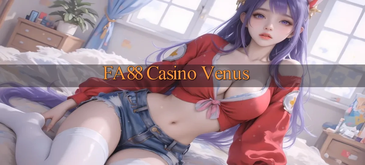 fa88 casino venus