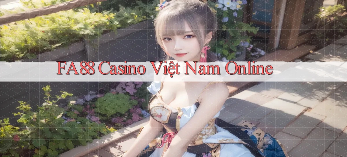 fa88 casino việt nam online