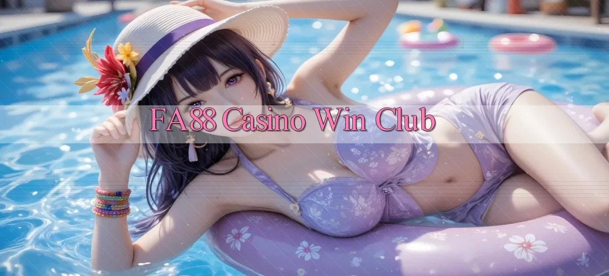 fa88 casino win club