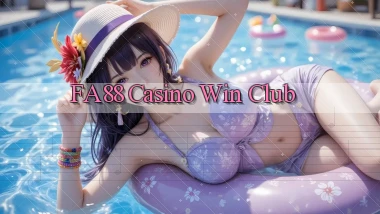fa88 casino win club