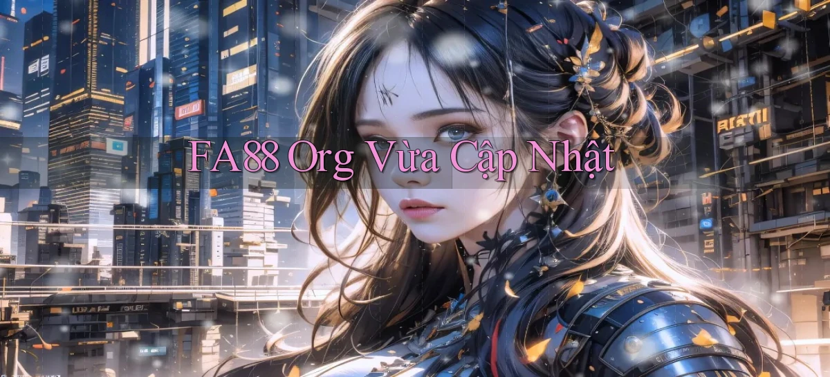 fa88 org vừa cập nhật