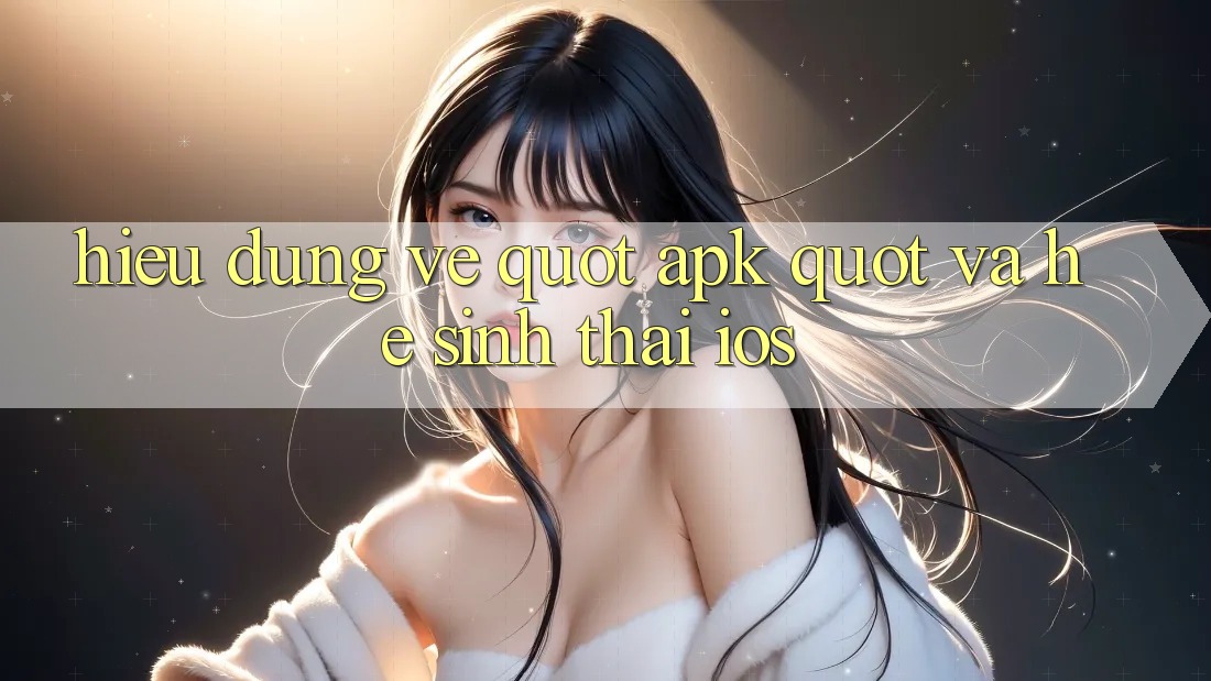 Hiểu Đúng Về " APK" và Hệ Sinh Thái iOS Hiểu Đúng Về " APK" và Hệ Sinh Thái iOS