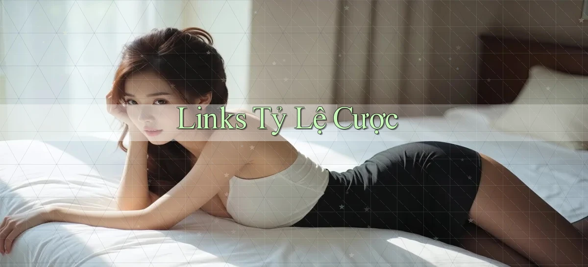 Links Tỷ lệ cược