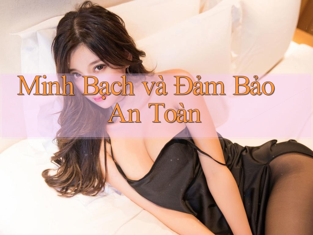 Minh Bạch và Đảm Bảo An Toàn Minh Bạch và Đảm Bảo An Toàn